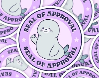 Seal Of Approval Sticker, Cute Animal Sticker, Meme Sticker, Positivity Gift, Funny Saying Stickers, Laptop Sticker, Animal Pun Stickers