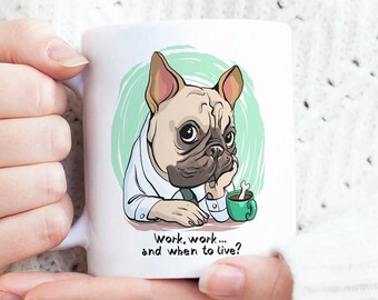 Lustiger Hund Arbeitsbecher, traurige Bulldogge Kaffeetasse, Mitarbeiter Geschenk, Arbeitsgeschenk, Neuheit Becher, Haustier Besitzer Geschenk, Hundebesitzer Becher, Job Kollegen Geschenk