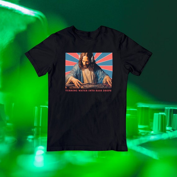 DJ Jesus Shirt, Jesus Meme T-shirt, Funny Gift for DJ, Funny Club