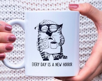 Taza divertida de gato, cada día es una nueva taza de terror, regalo de salud mental, taza de depresión, regalo de broma, regalo novedoso, taza divertida de salud mental, taza de meme