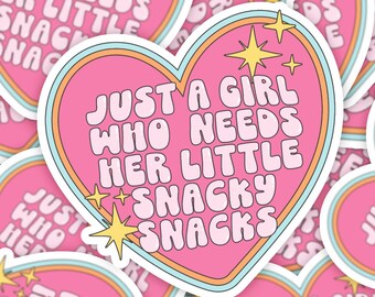 Just A Girl Who Needs Her Little Snacky Snacks Stickers, Funny Sticker For Her, Snack Lover Gift, Laptop Stickers, Sarcastic Retro Stickers