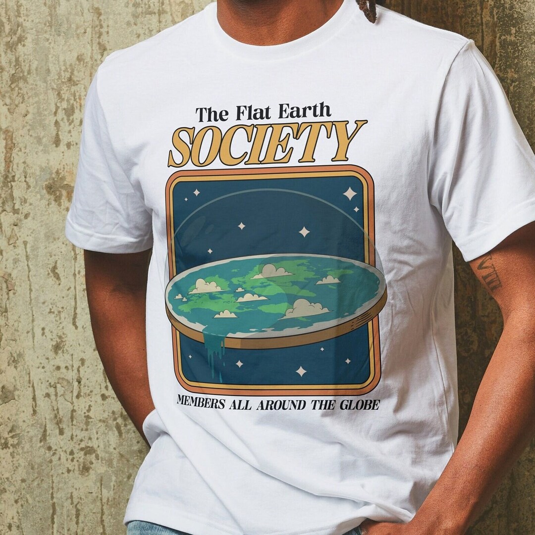Science TShirt Science March Earth Day Scientists Flat Earth