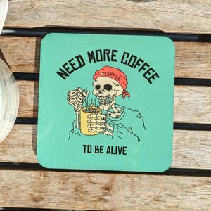Skeleton Coaster, Funny Retro Coaster, Funny Coffee Coaster, Gag Gift, Meme Coaster, Coffee Addict Gifts, Coffee Addiction, Funny Coaster