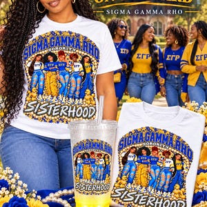 May include: A white t-shirt and a clear glitter tumbler featuring a graphic of five women in blue and gold outfits with the text Sigma Gamma Rho Sorority Sisterhood. The design includes blue and gold poodles and floral accents.