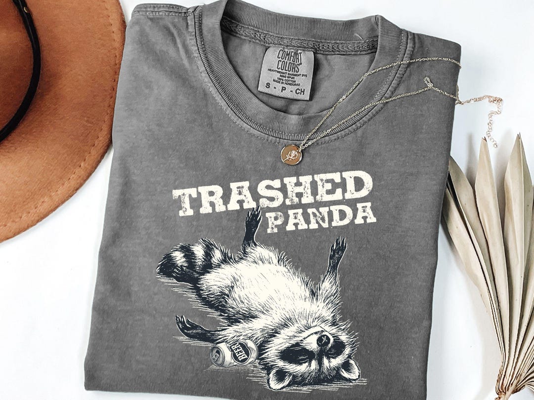 Comfort Colors® Trashed Panda Funny Drunk Raccoon T-shirt, Trash Panda ...
