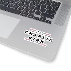 In Loving Memory of Charlie Kirk, Justice for Charlie Kirk Sticker/Car Magnet, Kirk Decal, Charlie Kirk Bumper Sticker, R.I.P Charlie Kirk image 6