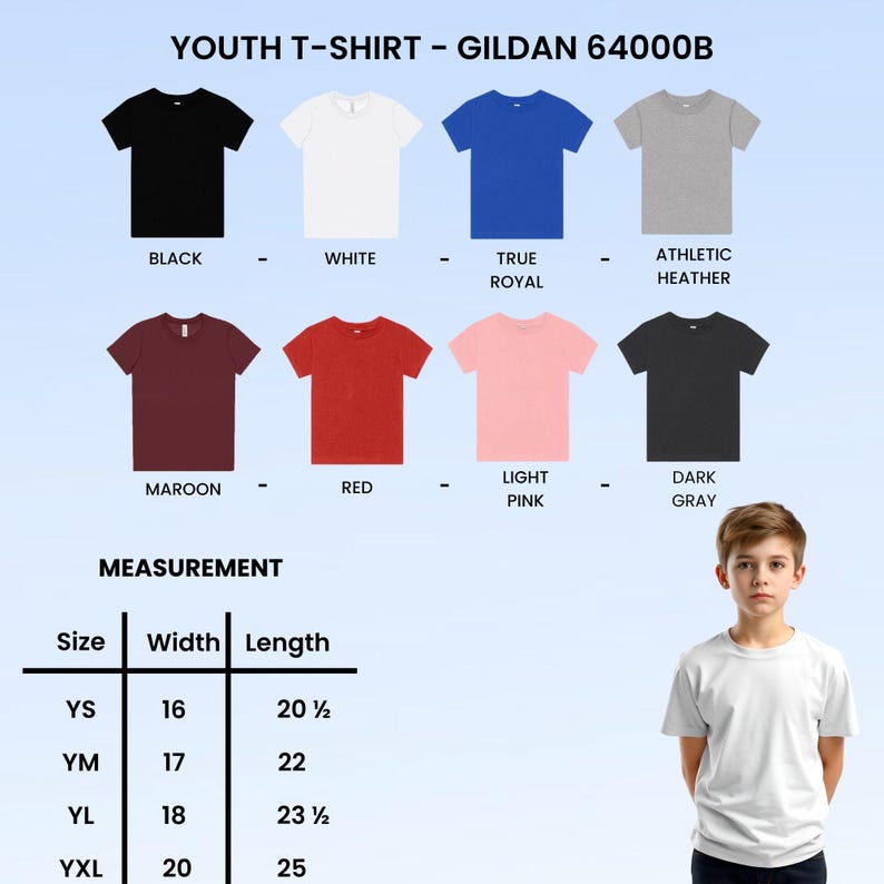 May include: Youth T-shirts in various colors, including black, white, and red. The image displays a size chart with measurements in inches. The shirts are Gildan 64000B. A young person is wearing a white t-shirt.