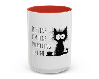 It's Fine I'm Fine Everything is Fine Coffee Mug, Funny, Humor, Cartoon, Gift for Her Him, Present, Birthday, Holiday mug