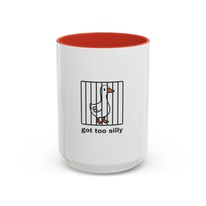 Got Too Silly, Silly Goose Mug, Funny Gifts, Quirky Mugs, Gift For Men, Gag Gift Ideas, Goose Behind Bars, Hilarious Gift Ideas, Humorous image 4