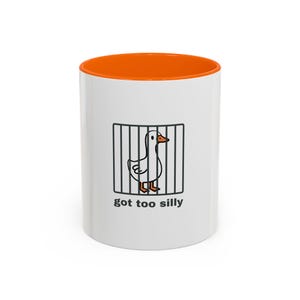 Got Too Silly, Silly Goose Mug, Funny Gifts, Quirky Mugs, Gift For Men, Gag Gift Ideas, Goose Behind Bars, Hilarious Gift Ideas, Humorous image 2