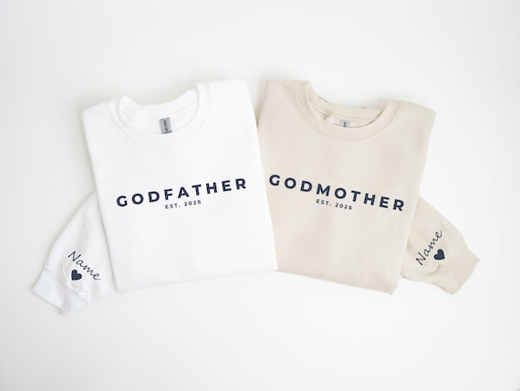 Custom Godmother & Godfather Sweatshirt, Personalized Est Date Godparents Shirts, Baptism Gift, Godchild Name on Sleeve, Newborn Gifts