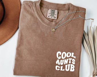 Comfort Colors® Cool Aunts Club Shirt, Funny Auntie Tshirt, Cute Gift for Aunt, Retro Aunt Shirt, Trendy Aunt Club Graphic Tee