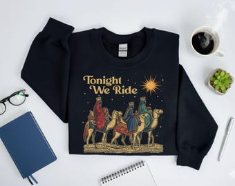 Retro Tonight We Ride Christmas Christian Quote T-Shirt, Three Wise Men Christian Shirt, Christmas Faith Gift, Xmas Gift