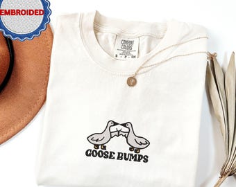 Embroidered Goose Bumps Comfort Colors T-Shirt Goose Bumps T-Shirt Comfort Colors Cozy T-Shirts Unisex Goose Shirt Fathers Day Gift