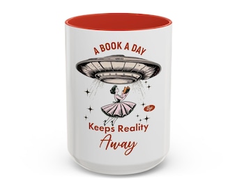 Book Lover's Alien Mug | A Book A Day Keeps Reality Away | Gift for Readers, Cute Coffee Cup, Sci-Fi Theme, Home Decor