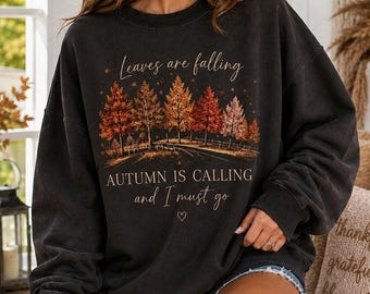 Leaves Are Falling Autumn Is Calling Sweatshirt, Fall Vibes Hoodie, Cute Thanksgiving Sweater, Retro Autumn Pullover Gift For Women