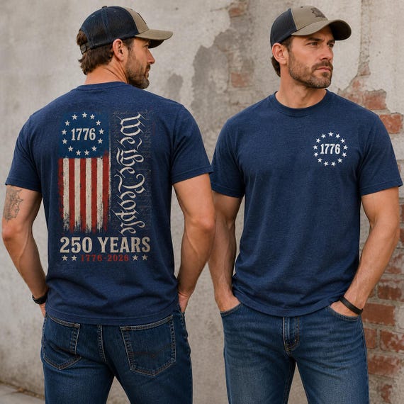 We The People Shirt, 250th Anniversary USA, 1776 To 2026 Tee, Patriotic Mens Top, Veteran Gift, 4th Of July Apparel, US Flag Back Print