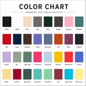 May include: Color chart displaying a garment dye color palette. The chart features a grid of color swatches with names like Black, White, Red, Navy, and others. The text "COLOR CHART" and "GARMENT DYE COLOR PALETTE" are at the top.