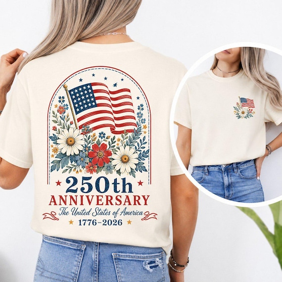 USA 250th Anniversary Comfort Color Shirt, Floral American Flag Tee, Front Back Print 1776 to 2026 Top, Semiquincentennial 4th of July