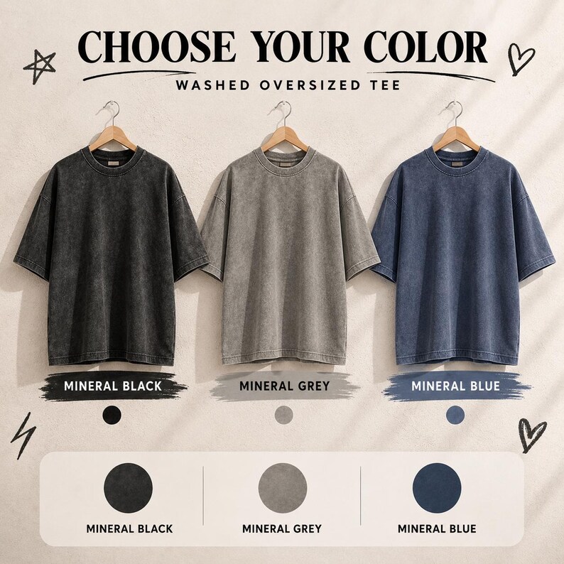 May include: Three washed oversized tees in black, grey, and blue, hanging on wooden hangers. The text "CHOOSE YOUR COLOR" and "WASHED OVERSIZED TEE" are displayed above the shirts. Below are color swatches labeled "MINERAL BLACK", "MINERAL GREY", and "MINERAL BLUE".