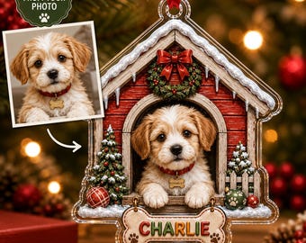 Custom Pet Photo Dog House Ornament, Personalized Puppy Acrylic Bauble, Faux 3D Dog Bone Name Tag, Dog Mom Gift, First Christmas Keepsake