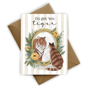 Grußkarte 'Go get 'em tiger' | A6 | Tiger | Karte mit Katze | süße Grußkarte | Katzenliebe | viel Glück | Katzenkarte