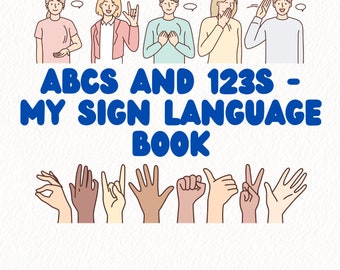 以下が含まれることがあります： 「ABCs and 123s - My Sign Language Book」というタイトルの、手話の本のカラフルなイラスト。この本は、アルファベットと数字をサインしている人々のイラストが掲載されています。