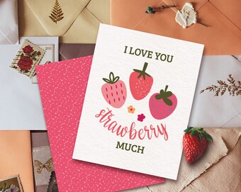 Strawberry Card, Pun, I Love You, Printable Card, Digital Valentine's Card, Downloadable, Blank Card, Instant Download, Printable PDF