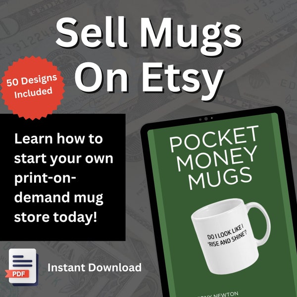 How To Sell Mugs On Etsy | Start Your Own Print On Demand Mug Store | Comes with 50 Done For You Mug Designs