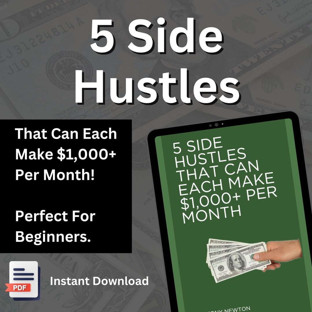 5 Side Hustles That Can Each Make 1,000 per Month Best Side Hustle
