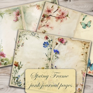 Puede incluir: Conjunto de seis páginas de diario digital imprimibles con bordes florales y mariposas. Las páginas tienen un aspecto vintage y envejecido con un fondo marrón claro. El texto "Spring Frame junk journal pages" está en la parte inferior de la imagen.