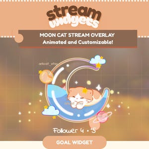 May include: A digital stream overlay graphic featuring a crescent moon filled with blue liquid and a sleeping orange and white cat. The design includes small clouds, yellow stars, a planet, and text reading stream widgets, MOON CAT STREAM OVERLAY, and GOAL WIDGET.