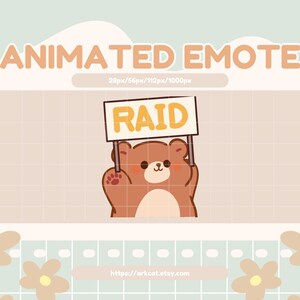 May include: Animated emote featuring a brown bear holding a sign that reads "RAID" in a playful font. The background is a soft beige with a grid pattern, and the text "ANIMATED EMOTE" is at the top. Decorative flowers are at the bottom.