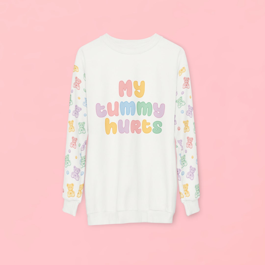 ABDL My Tummy Hurts Sweatshirt | Age Regression | Agere | Littlespace | Unisex XS - 2XL