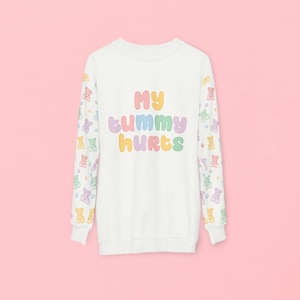ABDL My Tummy Hurts Sweatshirt | Age Regression | Agere | Littlespace | Unisex XS - 2XL
