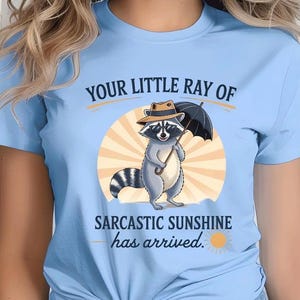 Ray of Sarcastic Sunshine T-Shirt