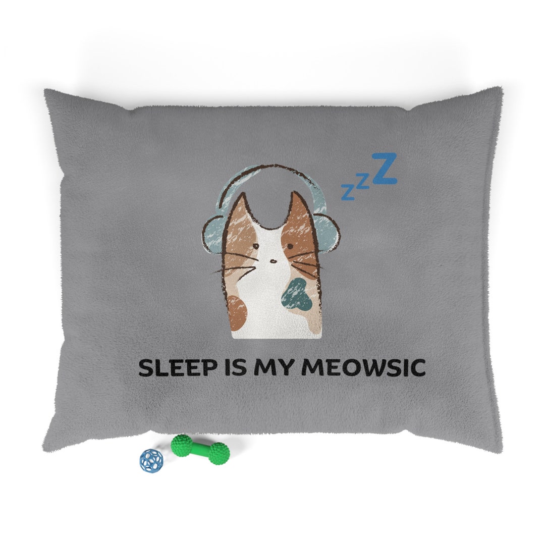 Sleep is My Meowsic Pet Bed Funny Cat Bed Grey Pet Bed Etsy