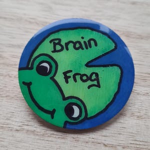Brain Frog (brain fog) wood and resin badge