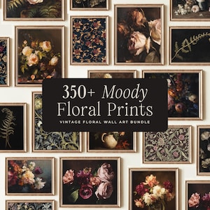 350+ Moody Vintage Floral Art Prints: French Country Gallery Wall Set, Farmhouse Cottagecore Rustic Decor (Digital Download)