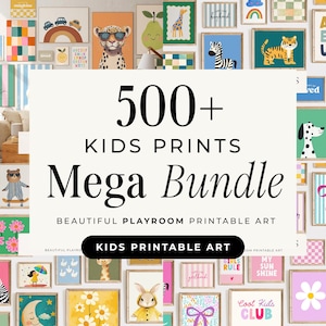 500+ BESTSELLING Kids Room Prints Bundle | Wall Art Set | Nursery Wall Art | Playroom Decor | Kids Room Art | DIGITAL DOWNLOAD | MB018