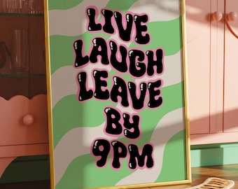 Leave By 9pm Funny Quote Print | Retro Home Decor | Gift for Introverts