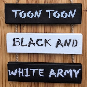 Newcastle United FC Inspired Wall Hanging - Toon Toon Black & White Army