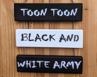 Newcastle United FC Inspired Wall Hanging - Toon Toon Black & White Army