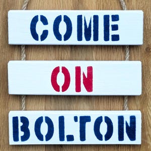 Bolton Wanderers FC Inspired Wall Hanging - Come On Bolton