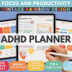 May include: A digital planner app on an iPad with a rainbow design. The app is called "ADHD Planner" and features a daily planner, template library, and menu navigation. The app has 200 linked pages, 70+ templates, and a giant sticker book.