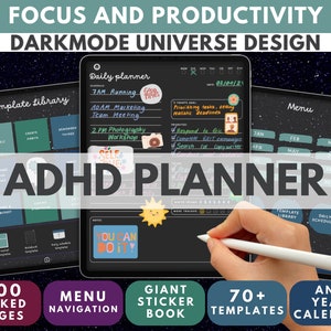 May include: A digital planner app designed for people with ADHD. The app features a dark mode interface with a variety of templates, including daily planners, weekly schedules, and menu planners. The app also includes a giant sticker book with over 70 stickers to choose from. The app is designed to help users stay organized and focused.