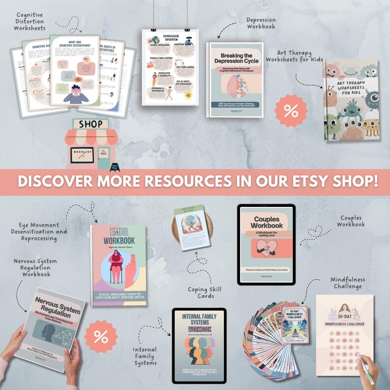 May include: An assortment of workbooks, cards, and worksheets for mental health and wellness. Titles include "Breaking the Depression Cycle," "Couples Workbook," and "30-Day Mindfulness Challenge." The image also features the text "DISCOVER MORE RESOURCES IN OUR ETSY SHOP!"