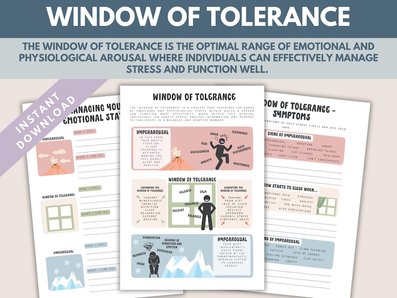 May include: A printable worksheet with illustrations and text explaining the concept of the window of tolerance. The worksheet includes sections on hyperarousal, hypoarousal, and managing your emotional state. The text includes the phrase "Window of Tolerance".