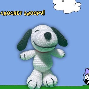 May include: A handmade crochet Snoopy doll with black ears, a black nose, and a red collar. The text "CROCHET SNOOPY!" is above the doll. The background is blue with a white cloud and a green strip at the bottom.