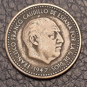 A Peseta from 1947 * 53 Francisco Franco
